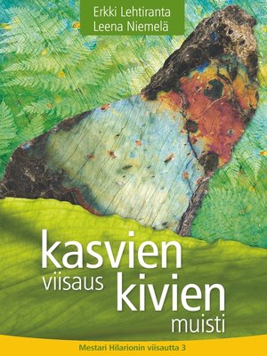 cover image of Kasvien viisaus, kivien muisti